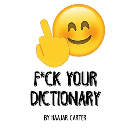 F*ck Your Dictionary