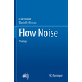 Flow Noise: Theory