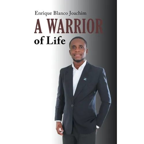 A Warrior of Life