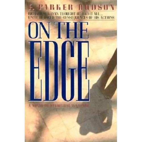 On The Edge: A Novel of Spiritual Warfare