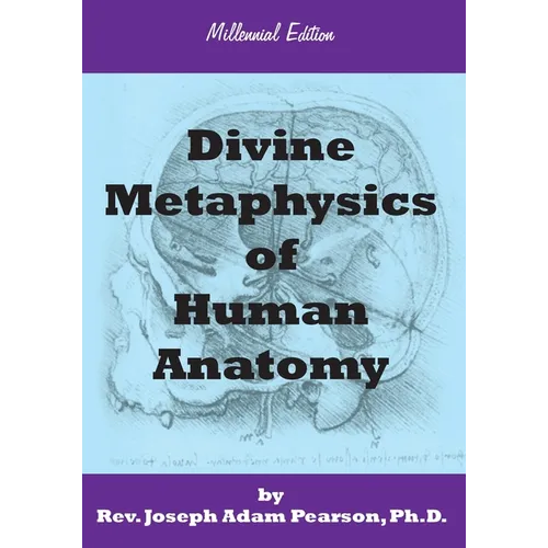 Divine Metaphysics of Human Anatomy
