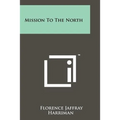 Mission To The North