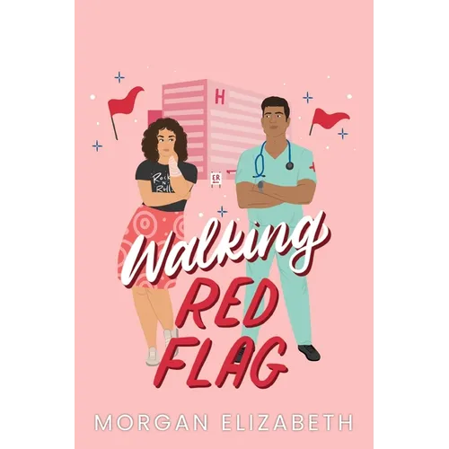 Walking Red Flag: A Small Town Romantic Comedy