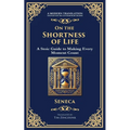 On the Shortness of Life: A Stoic Guide to Time, Meaning, and Living Fully