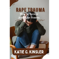 Rape Recovery: Surviving Rape Shock