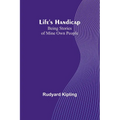Life's Handicap: Being Stories of Mine Own People