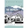 The American Dream: A Cultural History