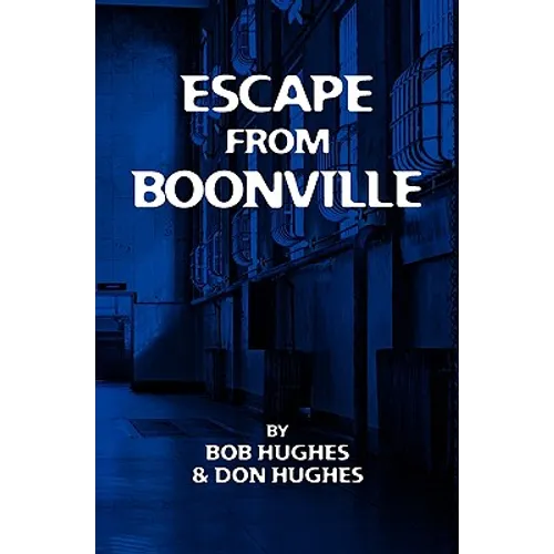 Escape from Boonville: The Real Prison Break