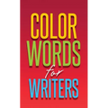 Color Words for Writers