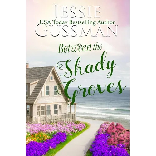 Between the Shady Groves