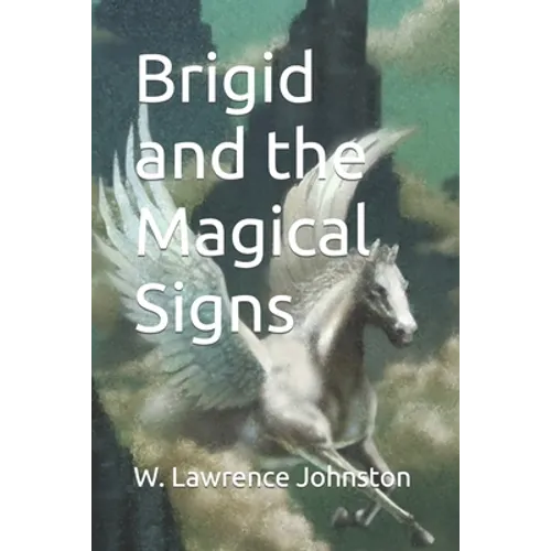 Brigid and the Magical Signs