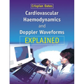 Cardiovascular Haemodynamics and Doppler Waveforms Explained