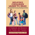Helping Children Learn to Read Through Multi-Sensory Reading Activities: A Handbook & Resource Guide for Parents & Teachers
