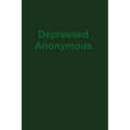 Depressed Anonymous 3rd Edition