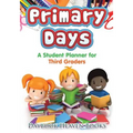 Primary Days - A Student Planner for Third Graders