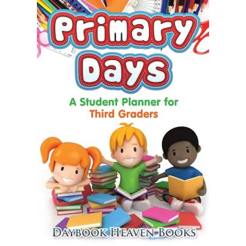 Primary Days - A Student Planner for Third Graders