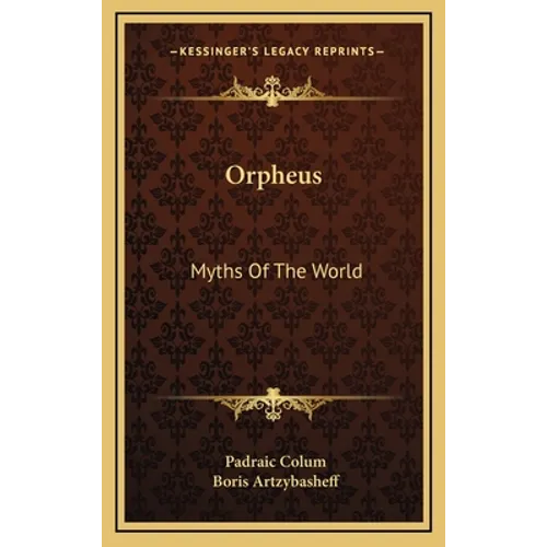 Orpheus: Myths Of The World