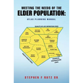 Meeting the needs of the elder population: Atlas planning manual