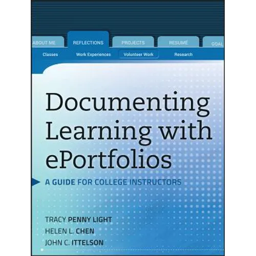 Documenting Learning with Eportfolios: A Guide for College Instructors