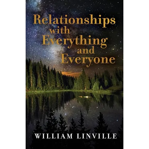 Relationships with Everything and Everyone