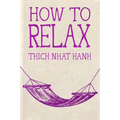 How to Relax: Hardcover Gift Edition