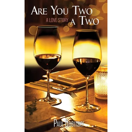 Are You Two a Two?: A Love Story