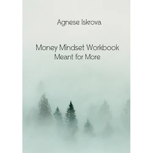 Money Mindset Workbook: Meant for More