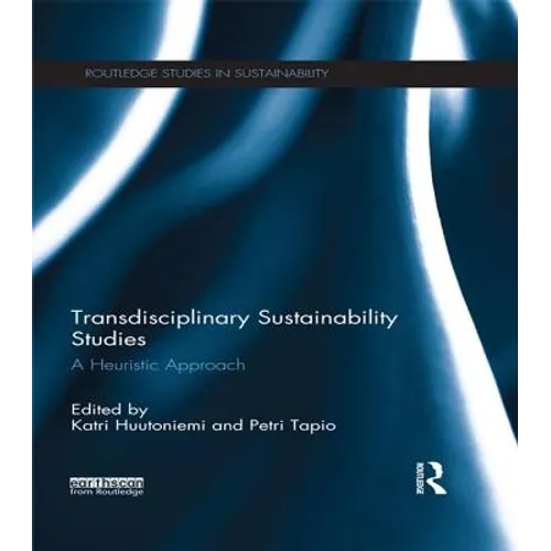 Transdisciplinary Sustainability Studies: A Heuristic Approach