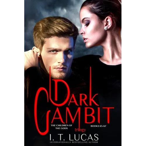 Dark Gambit Trilogy: The Children of the Gods Series Books 65-67