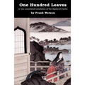One Hundred Leaves [color edition]: a new annotated translation of the Hyakunin Isshu