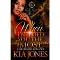 When I Needed You The Most: A Millionaire Romance