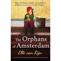 The Orphans of Amsterdam: An utterly heartbreaking and gripping World War 2 historical novel
