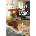 TV-Live -- Or Dead