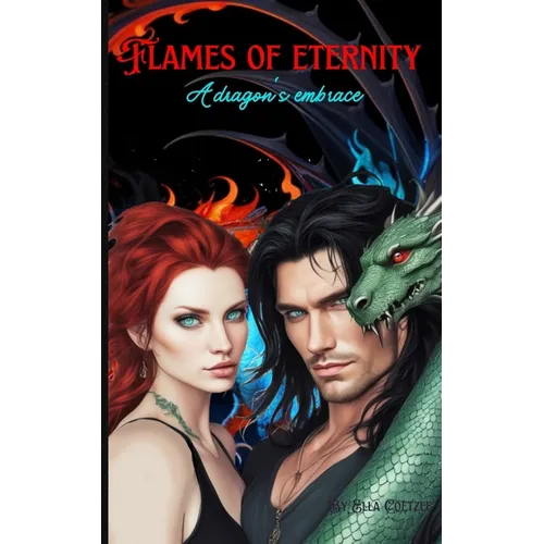 Flames of eternity: A dragon's embrace
