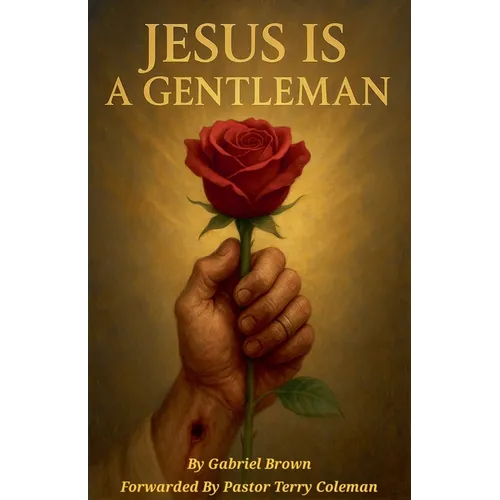 Jesus Is A Gentleman