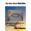 The Next Great Migration: The Beginning Of How In The Anthropocene Epoch