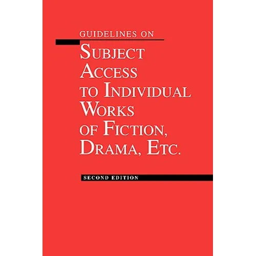 Guidelines on Subject Access to Individual Works of Fiction, Drama, Etc.