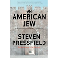 An American Jew: A Writer Confronts His Own Exile and Identity