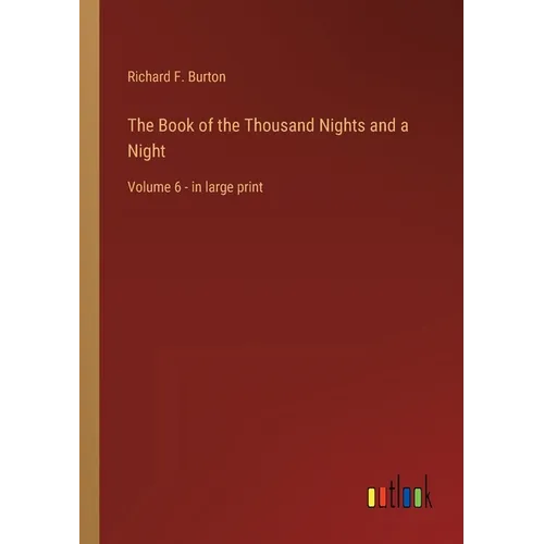 The Book of the Thousand Nights and a Night: Volume 6 - in large print