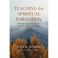 Teaching for Spiritual Formation: A Patristic Approach to Christian Education in a Convulsed Age