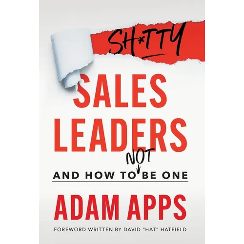Shitty Sales Leaders: And How to Not Be One