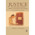 Justice in Young Adult Speculative Fiction: A Cognitive Reading