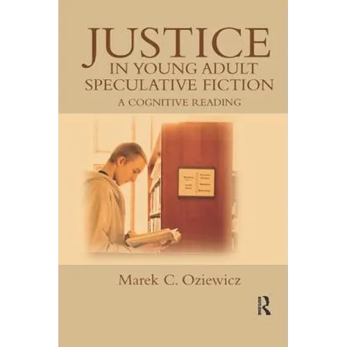 Justice in Young Adult Speculative Fiction: A Cognitive Reading
