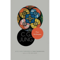 Four Archetypes: (From Vol. 9, Part 1 of the Collected Works of C. G. Jung)