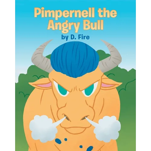 Pimpernell the Angry Bull