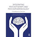 Integrating Psychotherapy and Psychopharmacology: A Handbook for Clinicians