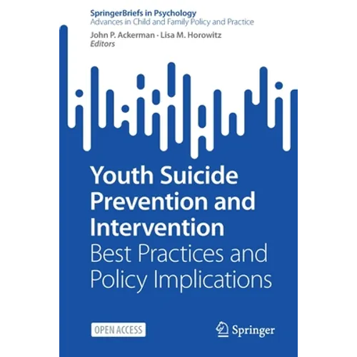 Youth Suicide Prevention and Intervention: Best Practices and Policy Implications