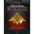Russia Military Strategy: Impacting 21st Century Reform and Geopolitics