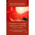 Innovation in Language Learning and Teaching: The Case of Thailand