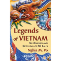 Legends of Vietnam: An Analysis and Retelling of 88 Tales